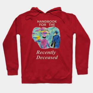 Handbook for the Recently Deceased Hoodie